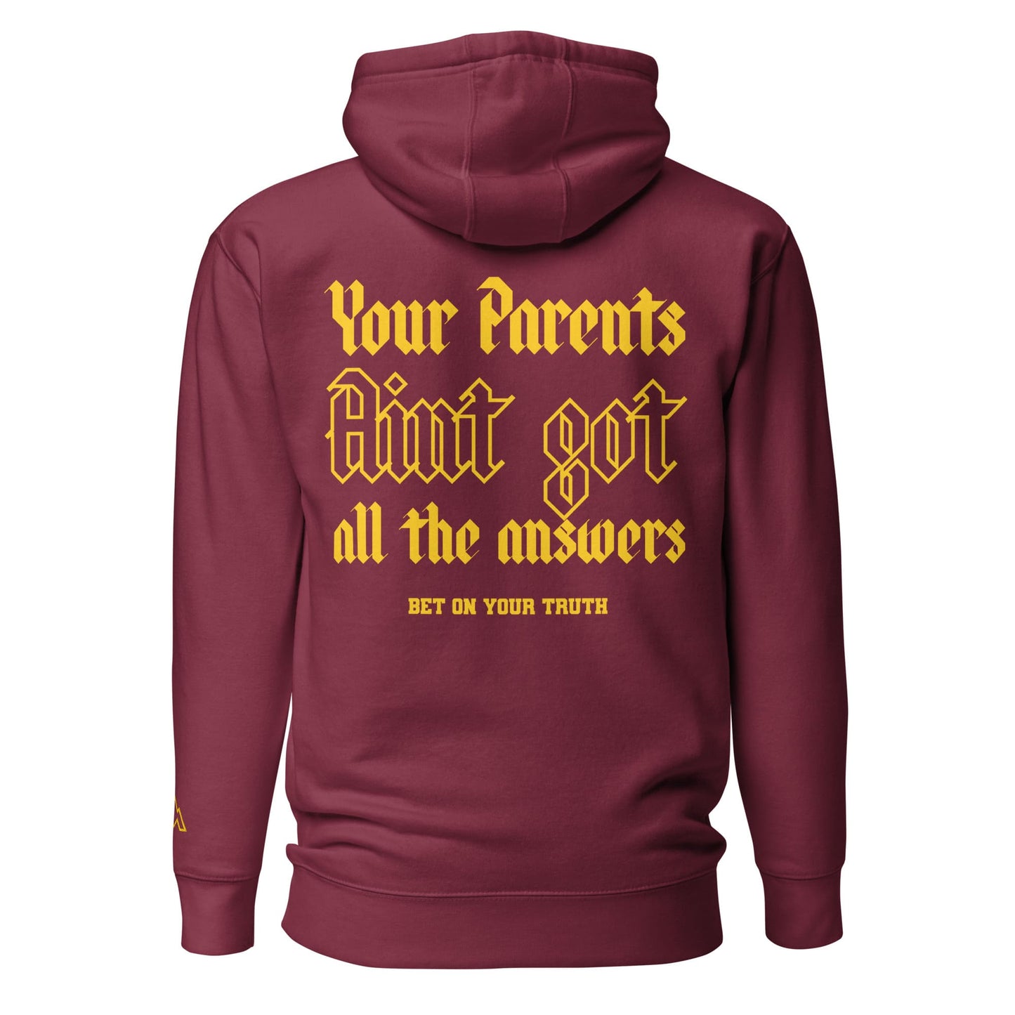Ain’t Got All the Answers Hoodie - Maroon & Gold