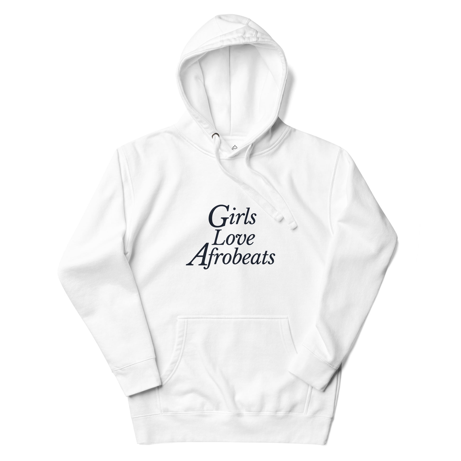 Girls Love Afrobeats Premium Unisex Hoodie - Classic White