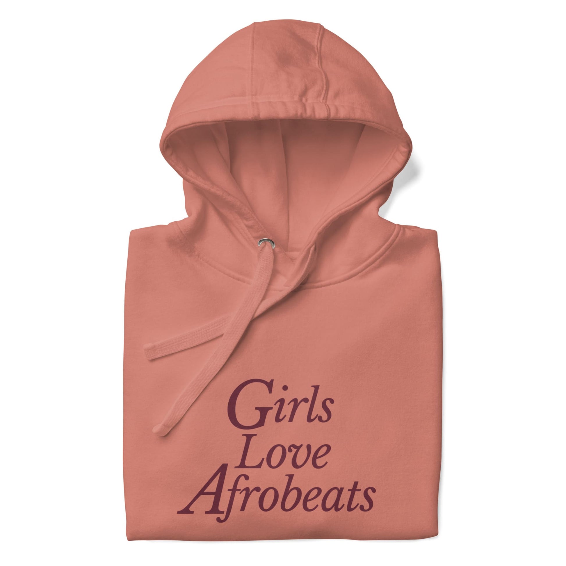 Girls Love Afrobeats Premium Unisex Hoodie – Desert Rose