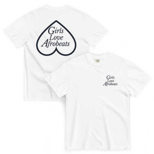 Girls Love Afrobeats Unisex Heavyweight Tee - Classic White