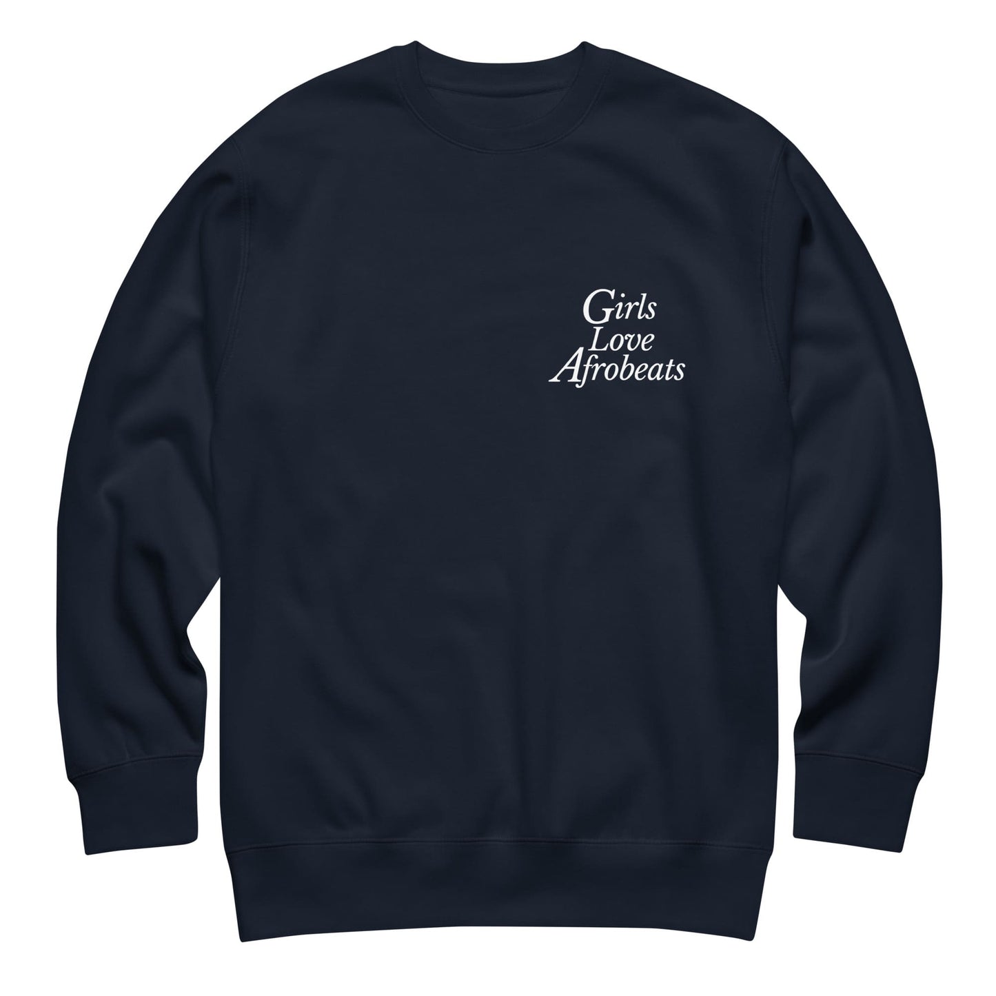 Girls Love Afrobeats Premium Sweatshirt - Midnight Navy